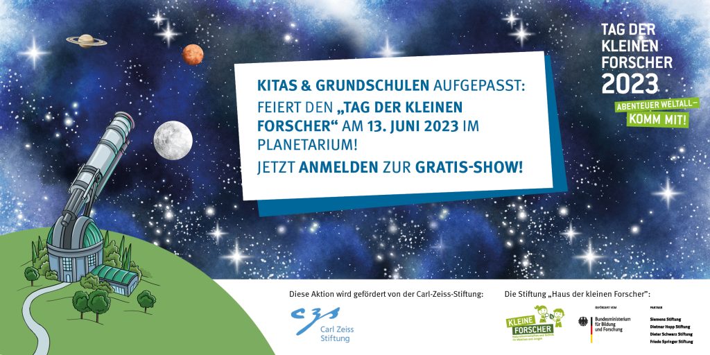 Tag der kleinen Forscher 2023, Werbebild "Kitas & Grundschulen aufgepasst: Feiert den "Tag der kleinen Forscher" am 13. Juni 2023 im Planetarium! Jetzt anmelden zur Gratis-Show
